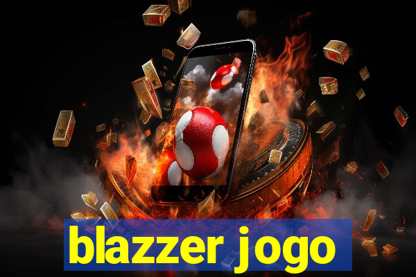 blazzer jogo